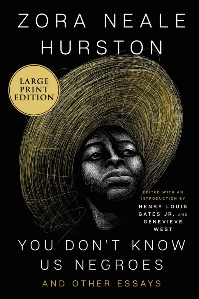 You Don't Know Us Negroes and Other Essays by Zora Neale Hurston, Henry Louis Gates Jr. and Genevieve West